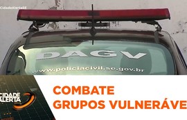 Trabalho de enfrentamento é fortalecido pela atuação do DAGV da Polícia Civil
