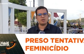 Homem foragido por tentativa de feminicídio é preso