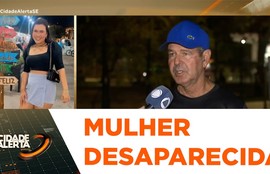 Mulher está desaparecida há 3 dias; família faz apelo