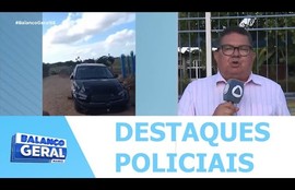 Confira os destaques policiais nesta terça-feira (27)