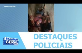 Confira os destaques policiais nesta sexta-feira (30)X