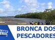 Pescadores reclamam de bloqueio de acesso ao rio onde eles pescam em São Cristóvão