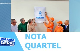 Corpo de Bombeiros recebeu uma nova sede para terceiro grupamento em Itabaiana