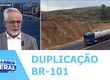 DNIT informou avanço das obras de duplicação na BR-101