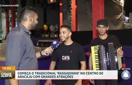 Começa o tradicional 'Rasgadinho' no Centro de Aracaju com grandes atrações