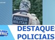 Confira os destaques policiais nesta quinta-feira (26)  W