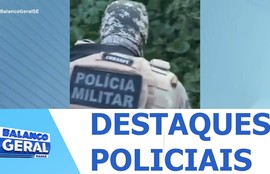 Confira os destaques policiais nesta quinta-feira (26)  W