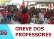Greve de professores da Rede Estadual tem início nesta segunda-feira ( 09 )