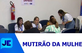 O Mutirão da Mulher aconteceu nesta quarta-feira (11) com vários serviços voltados ao público feminino