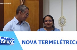 Uma nova termelétrica movida à gás natural vai ser construída em Sergipe