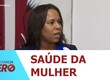 Dia D Saúde da Mulher acontece neste sábado em Aracaju