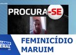 Suspeito de feminicídio em Maruim é procurado pela polícia