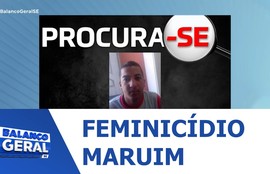 Suspeito de feminicídio em Maruim é procurado pela polícia