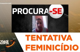 Investigado por tentativa de feminicídio se entrega após divulgação da imagem dele