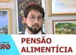 Justiça equilibra necessidade de quem recebe e renda de quem paga