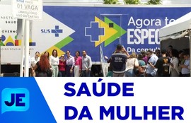 Carreta do "Agora Tem Especialistas" deve permanecer no Hospital da Mulher durante 30 dias