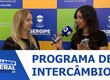 Programa Sergipe no Mundo abre inscrições com mais de 200 vagas para intercâmbio