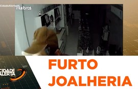Joalheria é furtada no Centro da capital e comerciantes pedem socorro
