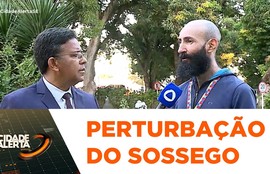 Homem autista denuncia perturbação do sossego no município de Carira