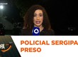 Policial sergipano é preso suspeito de envolvimento em homicídio na Bahia