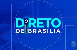 Confira os destaques do quadro ‘Direto de Brasília’ nesta terça-feira (14)