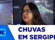 Quadra chuvosa tem início em Sergipe com temperaturas amenas e dias chuvosos