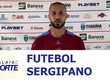Confira os destaques do futebol sergipano nesta quinta-feira (16)