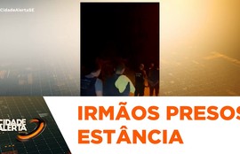 Operação prende irmãos por homicídio e ocultação de cadáver em Estância