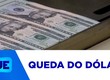 Dólar em baixa traz impacto positivo para a economia