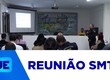 SMTT realizou uma nova reunião voltada à segurança no trânsito