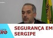 Sergipe está entre os três estados brasileiros com melhor avaliação em segurança pública