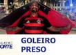 Foragido desde março, Goleiro Bruno Fernandes foi preso nesta quinta-feira