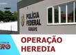 Polícia Federal combate desmatamento e venda ilegal de terras da União em Sergipe