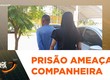 Suspeito de ameaçar companheira é preso em flagrante