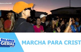 Marcha para cristo é realizada na Barra dos Coqueiros