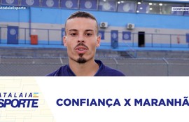 Confiança x Maranhão, hoje às 20h, Arena Batistão