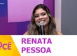 Entrevista com a cantora e compositora Renata Pessoa