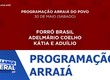 Confira a programação do Arraiá do Povo para este fim de semana