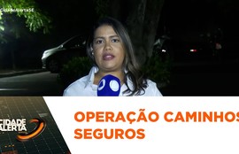 Operação ‘Caminhos Seguros’ prende 16 pessoas