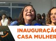 Casa da Mulher Brasileira é implantada em Sergipe