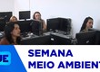 Semana do Meio Ambiente promove plantão de atendimento sobre licenças ambientais
