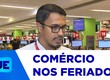 Nova regra exige acordo coletivo para abertura do comércio nos feriados