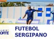 Confira os destaques do futebol sergipano nesta segunda-feira (08)