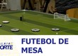 Jogos disputados durante o Campeonato Norte Nordeste de Futebol de Mesa em Aracaju
