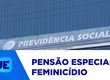 INSS regulamenta pensão especial para filhos e dependentes de mulheres vítimas de feminicídio
