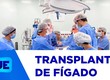 Hospital de Cirurgia realiza primeiro transplante de fígado no estado