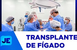 Hospital de Cirurgia realiza primeiro transplante de fígado no estado