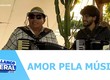 Duas gerações e uma mesma paixão: o amor pela música