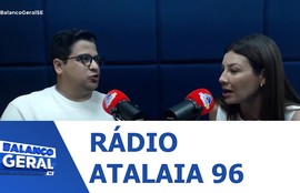Confira os destaques da Rádio Atalaia FM 96 em Lagarto nesta sexta-feira (12)