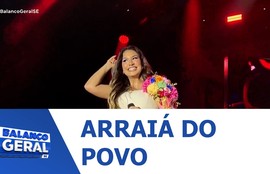 Confira os destaques do Arraiá do Povo nesta sexta-feira (12)